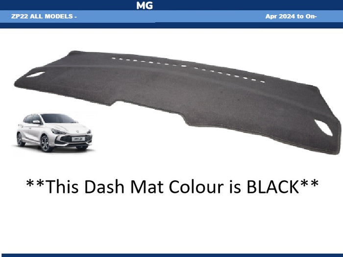 Dash Mat Suits MG ZP22 All Models April 2024 to Current Lifetime Warranty - BLACK