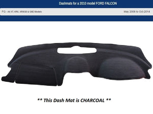 Dash Mat Suits Ford Falcon FG All XT XR6 XR8G6 G6E Models 05/08 to 10/14 / CHARCOAL